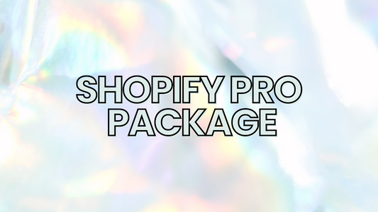 SHOPIFY PRO PACKAGE